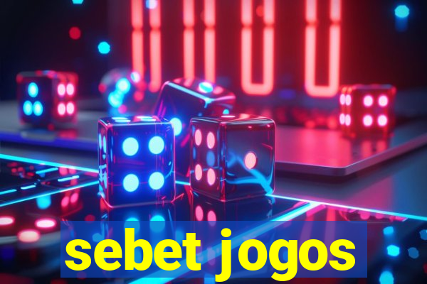 sebet jogos